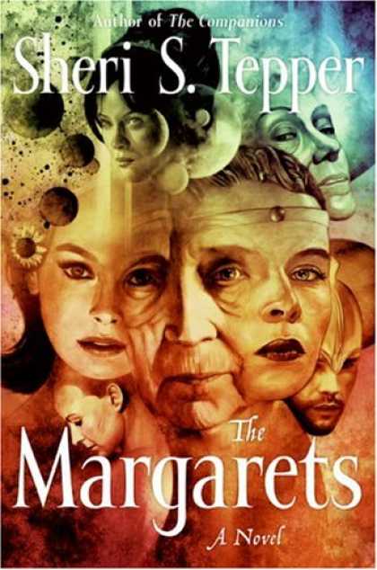 Bestselling Sci-Fi/ Fantasy (2007) - The Margarets: A Novel by Sheri S. Tepper