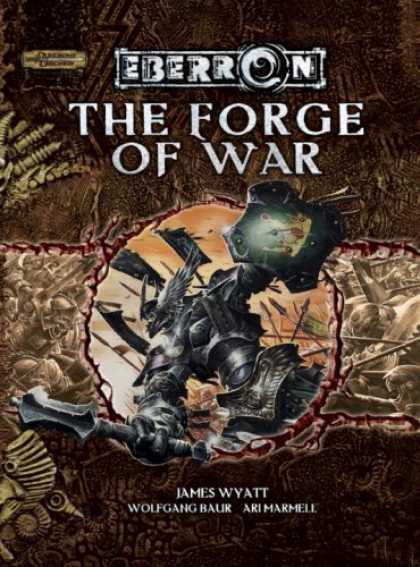 Bestselling Sci-Fi/ Fantasy (2007) - The Forge of War (Dungeons & Dragons d20 3.5 Fantasy Roleplaying, Eberron Settin