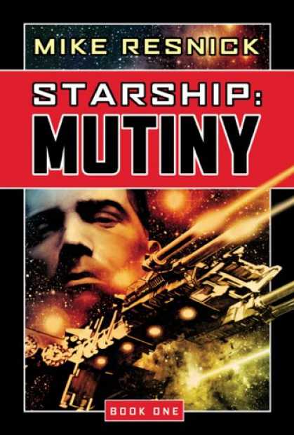 Bestselling Sci-Fi/ Fantasy (2007) - Mutiny (Starship, Book 1) by Mike Resnick