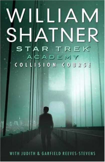 Bestselling Sci-Fi/ Fantasy (2007) - Star Trek: The Academy--Collision Course (Startrek, Starfleet Academy) by Willia