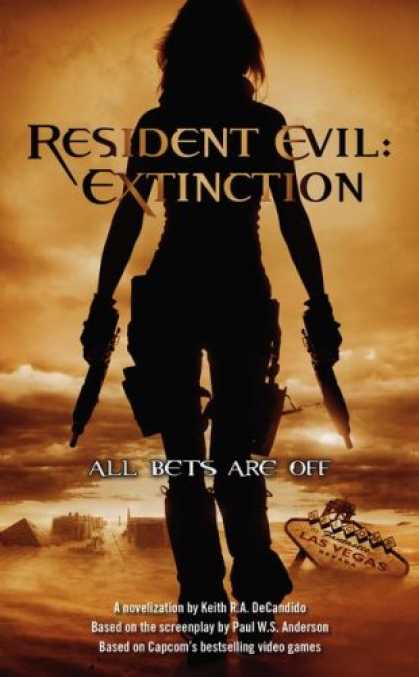 Bestselling Sci-Fi/ Fantasy (2007) - Resident Evil: Extinction (Resident Evil) by Keith R. A. DeCandido