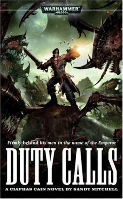 Bestselling Sci-Fi/ Fantasy (2007) - Duty Calls (Ciaphas Cain) by Sandy Mitchell