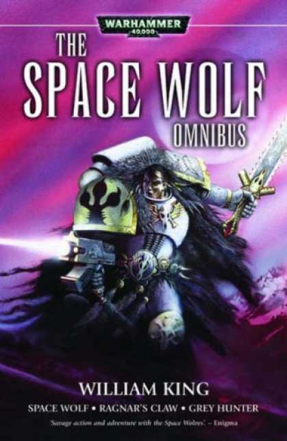 Bestselling Sci-Fi/ Fantasy (2007) - Space Wolf: The First Omnibus (Warhammer 40,000 Novels) by William King