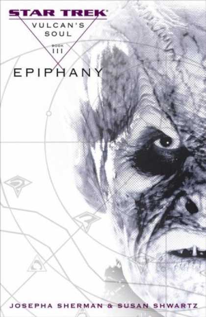 Bestselling Sci-Fi/ Fantasy (2007) - Vulcan's Soul Trilogy Book Three Epiphany (Star Trek: Vulcan's Soul) by Josepha