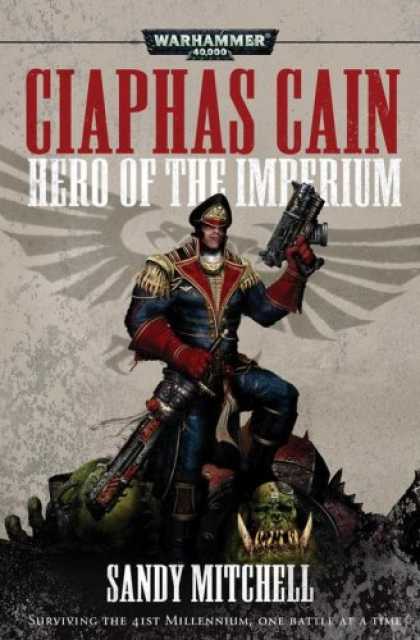 Bestselling Sci-Fi/ Fantasy (2007) - Ciaphas Cain: Hero of the Imperium (Ciaphas Cain) by Sandy Mitchell