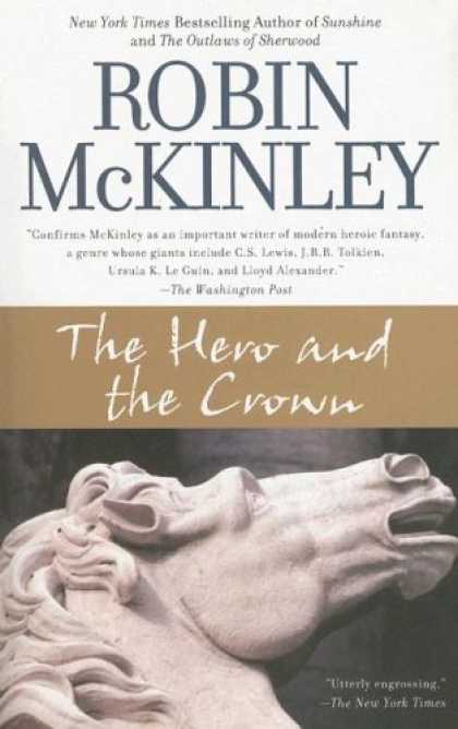 Bestselling Sci-Fi/ Fantasy (2007) - The Hero and the Crown by Robin McKinley