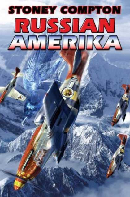 Bestselling Sci-Fi/ Fantasy (2007) - Russian Amerika by Stoney Compton