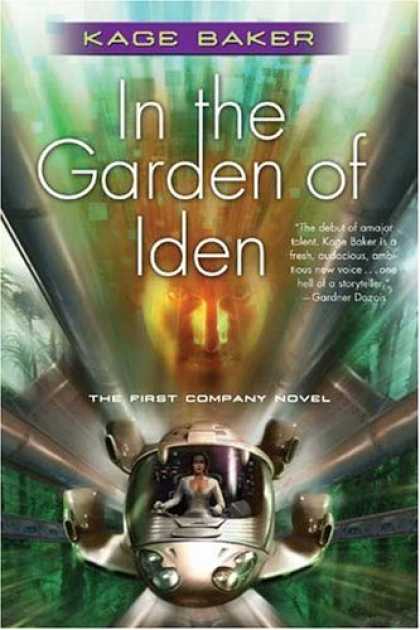 Bestselling Sci-Fi/ Fantasy (2007) - In the Garden of Iden (The Company) by Kage Baker