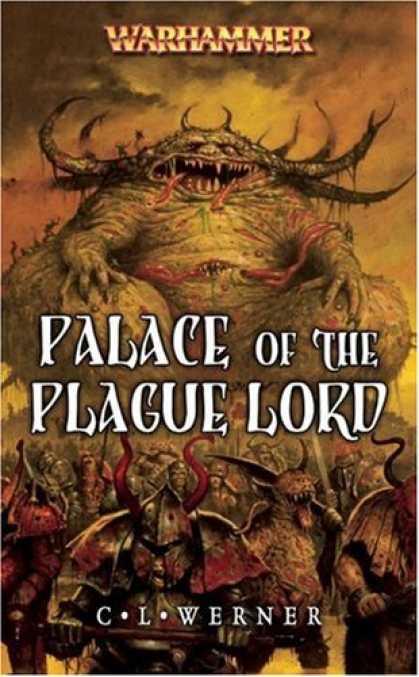 Bestselling Sci-Fi/ Fantasy (2007) - Palace of the Plague Lord (Warhammer Novels) by C. L. Werner