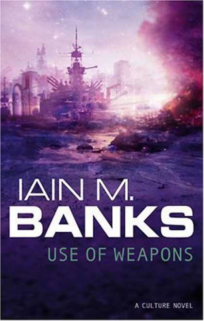 Bestselling Sci-Fi/ Fantasy (2007) - Use of Weapons by Iain M. Banks