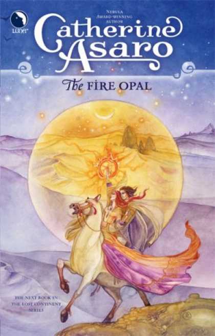 Bestselling Sci-Fi/ Fantasy (2007) - The Fire Opal (Lost Continent) by Catherine Asaro