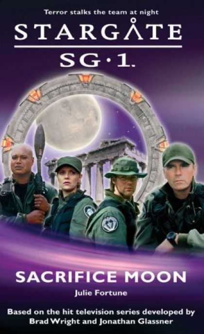Bestselling Sci-Fi/ Fantasy (2007) - Stargate SG-1: Sacrifice Moon by Julie Fortune