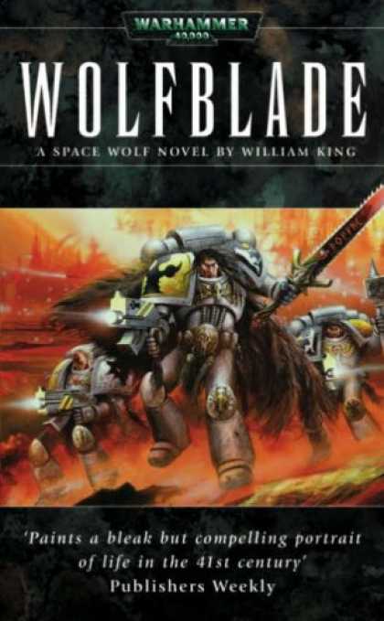 Bestselling Sci-Fi/ Fantasy (2007) - Wolfblade (Warhammer 40,000 Novels) by William King
