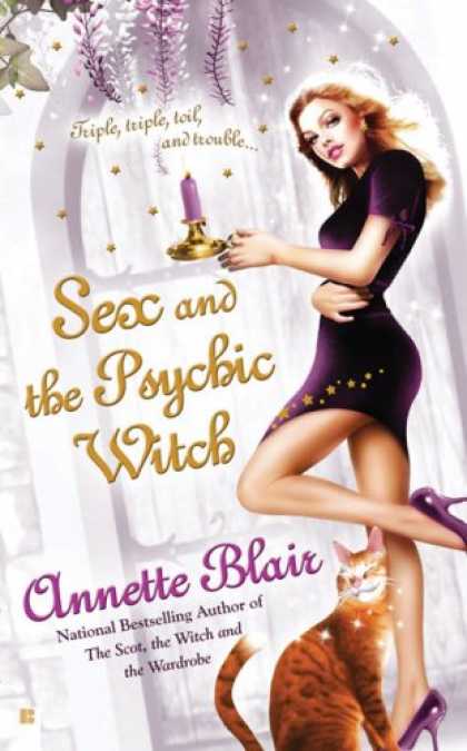 Bestselling Sci-Fi/ Fantasy (2007) - Sex and the Psychic Witch (The Triplet Witch Trilogy, Book 1) by Annette Blair
