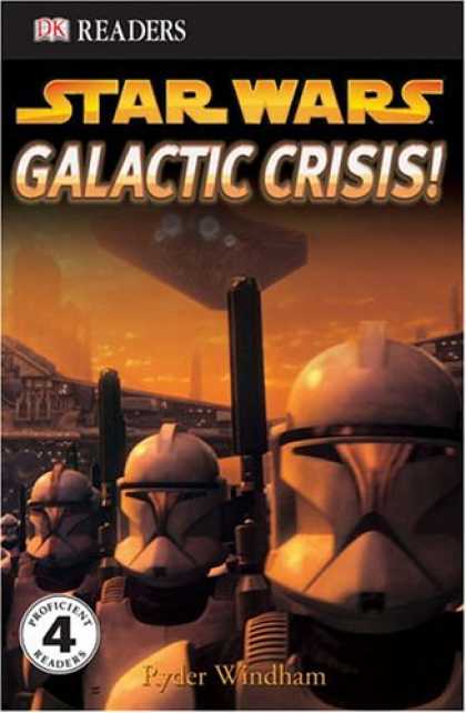 Bestselling Sci-Fi/ Fantasy (2007) - Galactic Crisis (Star Wars: DK Readers, Level 4) by Ryder Windham