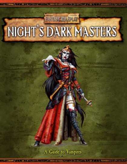 Bestselling Sci-Fi/ Fantasy (2007) - Night's Dark Masters: A Guide to Vampires (Warhammer Fantasy Roleplay) by Green