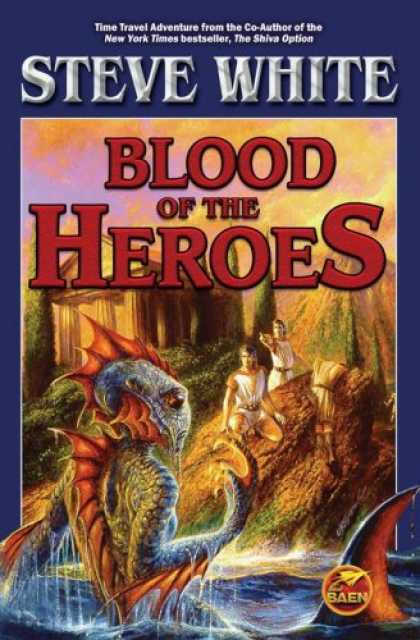 Bestselling Sci-Fi/ Fantasy (2007) - Blood of the Heroes by Steve White