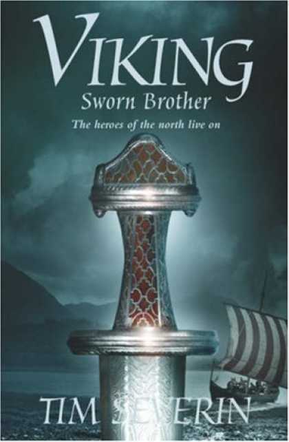 Bestselling Sci-Fi/ Fantasy (2007) - Sworn Brother (Viking Trilogy) by Tim Severin
