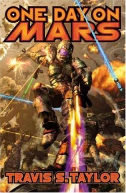 Bestselling Sci-Fi/ Fantasy (2007) - One Day on Mars (Tau Ceti Agenda) by Travis Taylor