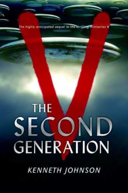 Bestselling Sci-Fi/ Fantasy (2007) - V: The Second Generation by Kenneth Johnson