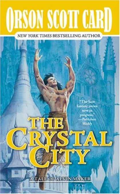 Bestselling Sci-Fi/ Fantasy (2007) - The Crystal City: The Tales of Alvin Maker, Volume VI (Alvin Maker) by Orson Sco