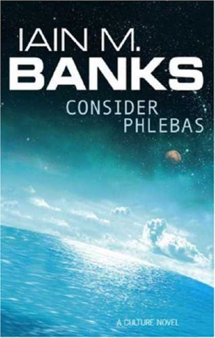 Bestselling Sci-Fi/ Fantasy (2007) - Consider Phlebas by Iain M. Banks