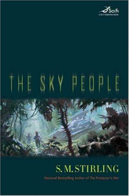 Bestselling Sci-Fi/ Fantasy (2007) - The Sky People (Sci Fi Essential Books) by S.M. Stirling