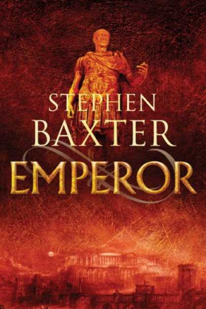Bestselling Sci-Fi/ Fantasy (2007) - Emperor: Time's Tapestry #1 (Time's Tapestry) by Stephen Baxter