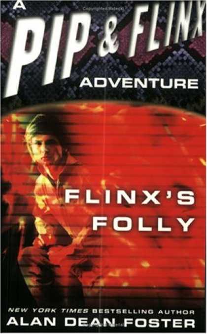 Bestselling Sci-Fi/ Fantasy (2007) - Flinx's Folly (Adventures of Pip and Flinx) by Alan Dean Foster