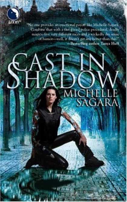 Bestselling Sci-Fi/ Fantasy (2007) - Cast in Shadow (The Cast Series, Book 1) by Michelle Sagara