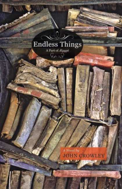 Bestselling Sci-Fi/ Fantasy (2007) - Endless Things: A part of Aegypt by John Crowley