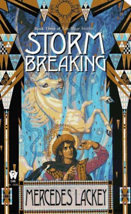 Bestselling Sci-Fi/ Fantasy (2007) - Storm Breaking (The Mage Storms, Book 3) by Mercedes Lackey