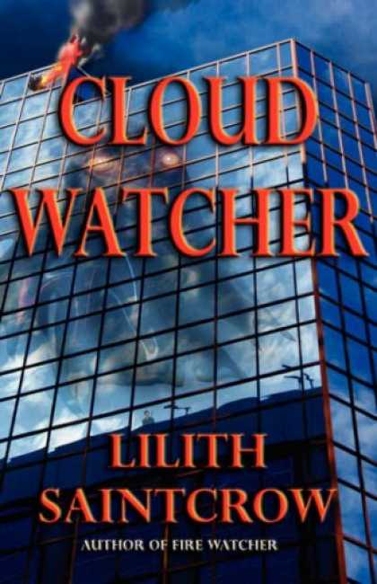 Bestselling Sci-Fi/ Fantasy (2007) - Cloud Watcher (The Watcher Series, Book 4) by Lilith Saintcrow
