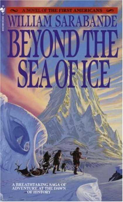 Bestselling Sci-Fi/ Fantasy (2007) - Beyond the Sea of Ice: The First Americans, Book 1 (The First Americans) by Will