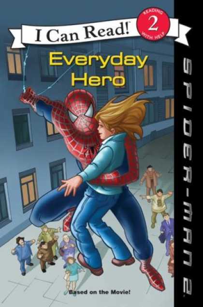 Bestselling Sci-Fi/ Fantasy (2007) - Spider-Man 2: Everyday Hero (I Can Read Book 2) by Acton Figueroa