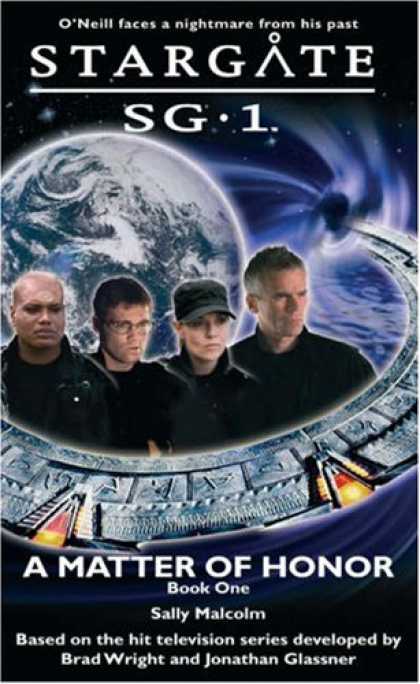 Bestselling Sci-Fi/ Fantasy (2007) - Stargate SG-1: A Matter of Honor: SG1-3 (Stargate Sg-1) by Sally Malcolm