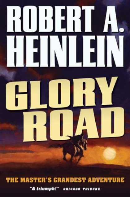 Bestselling Sci-Fi/ Fantasy (2007) - Glory Road by Robert A. Heinlein
