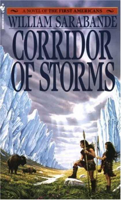 Bestselling Sci-Fi/ Fantasy (2007) - Corridor of Storms (First Americans, Book II) by William Sarabande