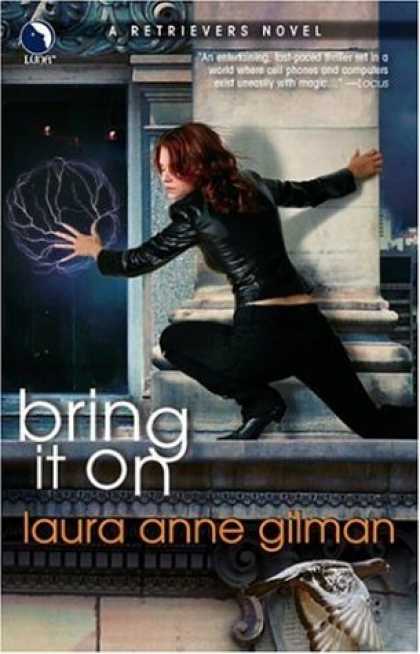 Bestselling Sci-Fi/ Fantasy (2007) - Bring It On (Retrievers, Book 3) by Laura Anne Gilman