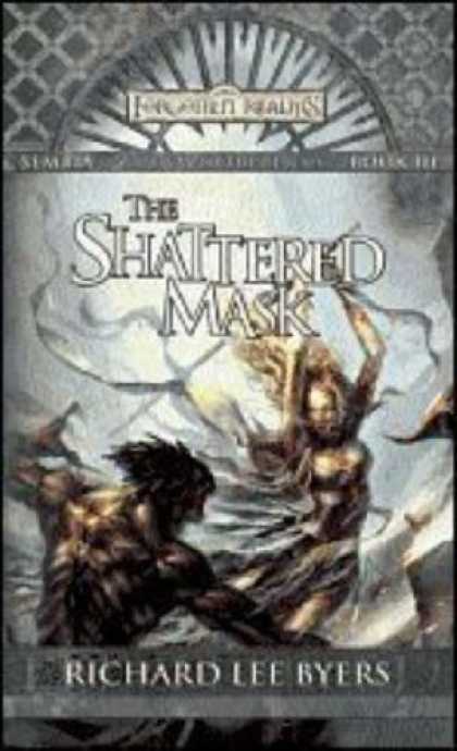 Bestselling Sci-Fi/ Fantasy (2007) - The Shattered Mask: Sembia: Gateway to the Realms, Book III (Forgotten Realms) b