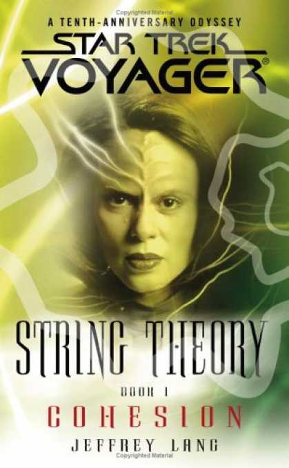 Bestselling Sci-Fi/ Fantasy (2007) - String Theory, Book 1: Cohesion (Star Trek: Voyager) by Jeffrey Lang