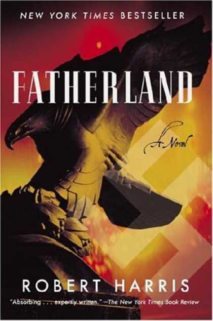 Bestselling Sci-Fi/ Fantasy (2007) - Fatherland: A Novel (Mortalis) by Robert Harris