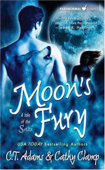 Bestselling Sci-Fi/ Fantasy (2007) - Moon's Fury (A Tale of the Sazi, Book 5) by C. T. Adams