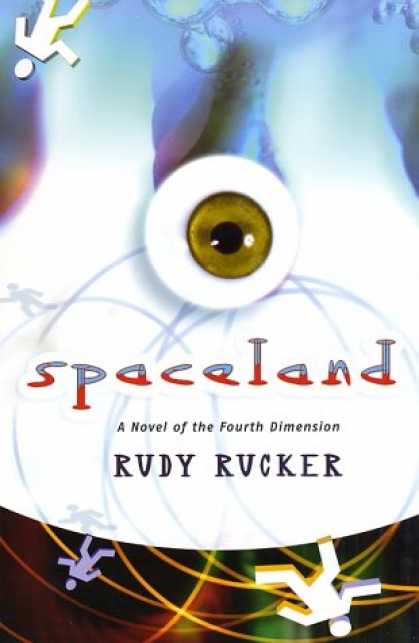 Bestselling Sci-Fi/ Fantasy (2007) - Spaceland: A Novel of the Fourth Dimension by Rudy Rucker