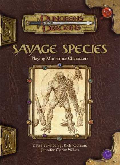 Bestselling Sci-Fi/ Fantasy (2007) - Savage Species: Playing Monstrous Characters (Dungeons & Dragons Supplement) by