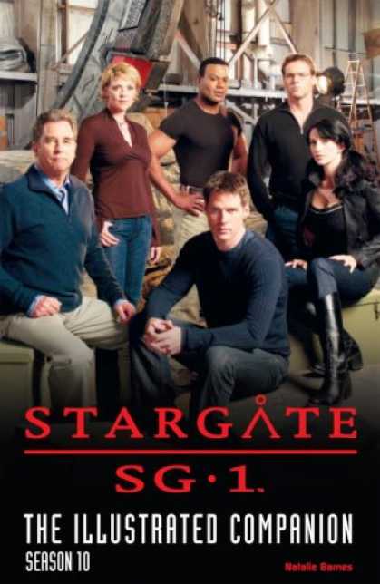 Bestselling Sci-Fi/ Fantasy (2007) - Stargate SG-1 The Illustrated Companion Season 10 (Stargate Sg1) by Natalie Barn