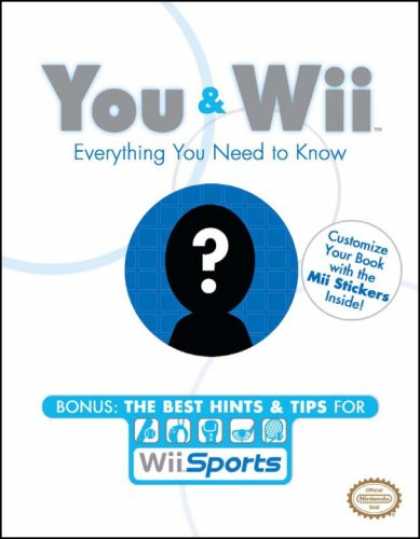 Bestselling Sci-Fi/ Fantasy (2007) - You and Wii: Everything You Need to Know (Prima Official Game Guides) by Dan Bir