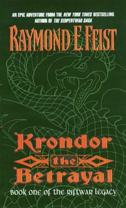 Bestselling Sci-Fi/ Fantasy (2007) - Krondor the Betrayal:: Book One of the Riftwar Legacy by Raymond E. Feist