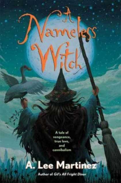Bestselling Sci-Fi/ Fantasy (2007) - A Nameless Witch by A. Lee Martinez