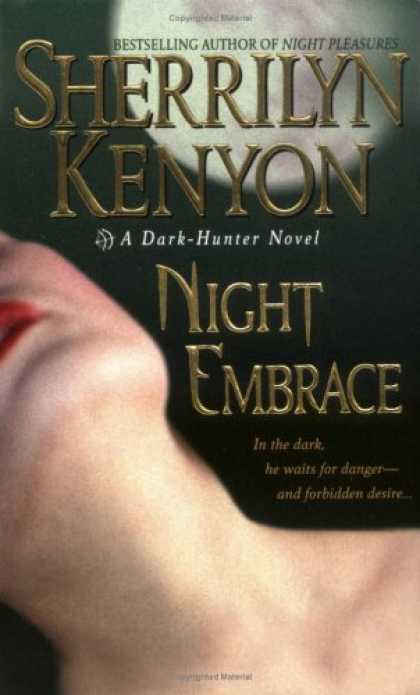 Bestselling Sci-Fi/ Fantasy (2007) - Night Embrace (A Dark-Hunter Novel, Book 3) by Sherrilyn Kenyon